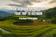 /your-trip-in-vietnam-travel-guide-2025